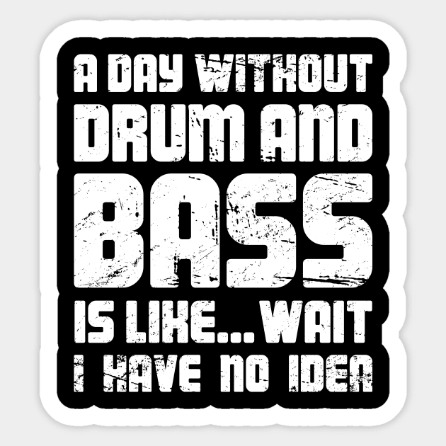 DNB Drum And Bass / Drum N Bass EDM Rave Sticker by MeatMan